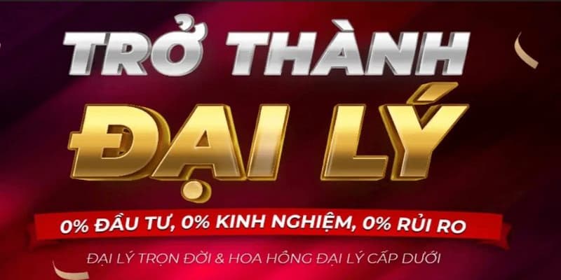 đăng ký đại lý Tăng cơ hội kiếm lợi nhuận